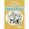 Electricity And Magnetism: Stop Faking It! Finally Understanding Science So You Can Teach It by  William C. Robertson
