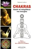 Revue Exclusif  / Chakras : Guérir et Rééquilibrer vos énergies