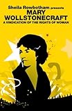 A vindication of the rights of woman