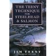 The Teeny Technique for Steelhead and Salmon by Jim Teeny and Lefty Kreh