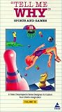 Tell Me Why:Sports and Games [VHS]