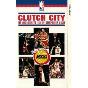 Clutch City - The Houston Rockets 1993-1994 Championship Season [VHS]