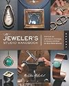 The Jeweler's Studio Handbook: Traditional and Contemporary Techniques for Working with Metal and Mixed Media Materials