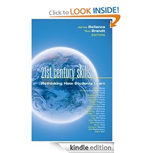 21st Century Skills: Rethinking How Students Learn (Leading Edge) [Kindle Edition]