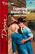 Expecting Brand's Baby (Silhouette Desire)