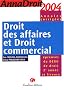 Anna droit 2004 : Droit des affaires et Droit commercial (Annales corrig�es)
