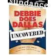 Debbie Does Dallas Uncovered