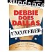 Debbie Does Dallas: Uncovered [DVD] [2005] [Region 1] [US Import] [NTSC]