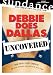 Debbie Does Dallas Uncovered