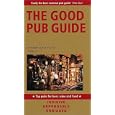 The Good Pub Guide 2002: Over 5000 of the UK's Top Pubs for Beer, Wine, and Food by Alisdair Aird