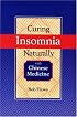Curing Insomnia Naturally with Chinese Medicine