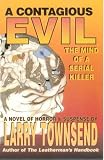 A Contagious Evil, The Mind of a Serial Killer