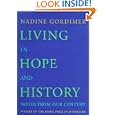 Living in Hope and History: Notes from Our Century by Nadine Gordimer