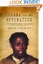 Israel on the Appomattox: A Southern Experiment in Black Freedom from the 1790s Through the Civil War