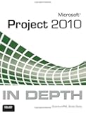 Microsoft Project 2010 In Depth