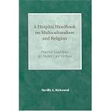 A Hospital Handbook on Multiculturalism and Religion