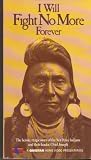 I Will Fight No More Forever [VHS]