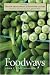 Books : The New Encyclopedia of Southern Culture: Volume 7: Foodways (New Encyclopedia of Southern Culture)