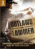 Outlaws and Lawmen (Lawman/Hour of the Gun/Day of the Outlaw)