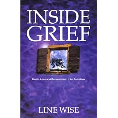 Inside Grief : An Anthology on Death, Loss and Bereavement