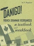Danigo!: French Grammar Reorganised