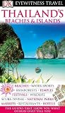 Thailand's Beaches & Islands (Eyewitness Travel Guides)