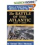 The Battle of the Atlantic: September 1939-May 1943 (History of United States Naval Operations in World War II, 1)