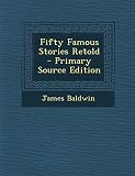 Fifty Famous Stories Retold