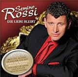 Die Liebe Bleibt - Semino Rossi