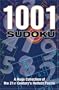 1001 Sudoku: A Huge Collection of the 21st Century's Hottest Puzzle