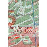 Der Beginn einer Epoche. Texte der Situationistenvon "Roberto Ohrt"