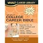 The College Career Bible, 2008 Edition (Vault College Career Bible)
