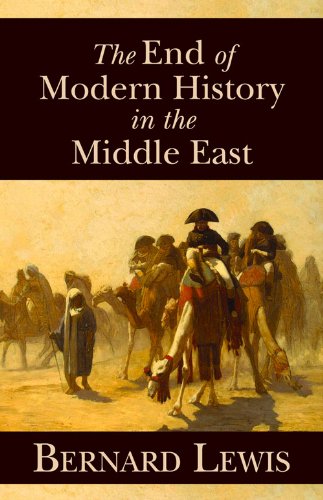 The End of Modern History in the Middle East (Hoover Institution Press Publication) The End of Modern History in the Middle East (Hoover Institution Press Publication)