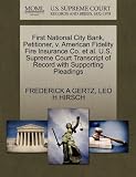 First National City Bank, Petitioner, v. American Fidelity Fire Insurance Co. et al. U.S. Supreme Court Transcript of Record with Supporting Pleadings