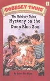 The Bobbsey Twins Mystery on the Deep Blue Sea (Bobbsey Twins, No. 11)