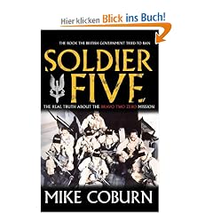Soldier Five: The Real Truth about the Bravo Two Zero Mission