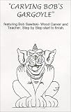 Woodcarving - Carving Bob's Gargoyle by 