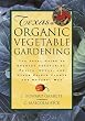 Texas Organic Vegetable Gardening: The Total Guide to Growing Vegetables, Fruits, Herbs, and Other Edible Plants the Natural Way