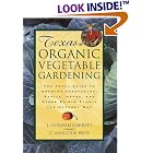 Texas Organic Vegetable Gardening: The Total Guide to Growing Vegetables, Fruits, Herbs,... by J. Howard Garrett