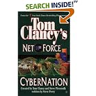 Click here to buy Cybernation (Tom Clancy's Net Force, No. 6) by  Tom Clancy, Steve Pieczenik, and Steve Perry.