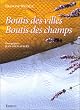 Boutis des villes, boutis des champs