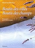 Boutis des villes, boutis des champs