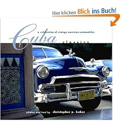 Cuba Classics: A Celebration of Vintage American Automobiles