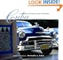 Cuba Classics: A Celebration of Vintage American Automobiles