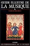 Guide illustr� de la musique, tome 1