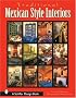 Traditional Mexican Style Interiors (Schiffer Design Book)