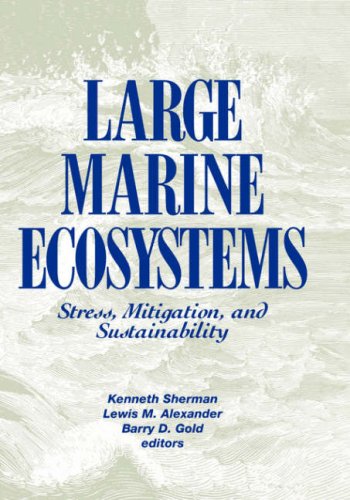 Large Marine Ecosystems: Stress, Mitigation and Sustainability (Aaas Publication, 92-39s) under Ecology in The Books Store