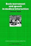  Social Interaction) (Studies in Emotion and Social Interaction),
Christian Heath