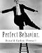 Perfect Behavior.: A guide for Ladies and Gentlemen in all Social Crises
