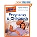 The Complete Idiot's Guide to Pregnancy  &  Childbirth, 2nd Edition